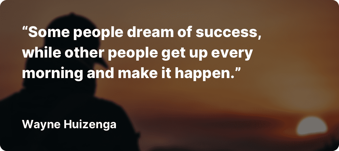 Wayne Huizenga quote