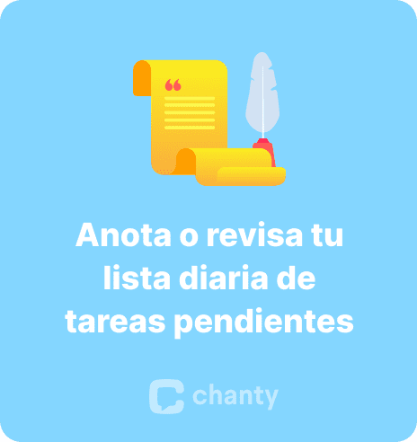 Anota o revisa tu lista diaria de tareas pendientes