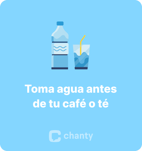 Toma agua antes de tu café o té